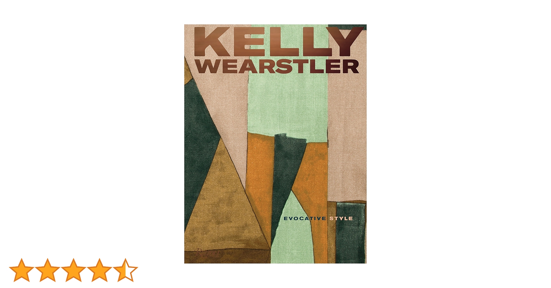 KELLY WEARSTLER EVOCATIVE STYLE アート写真集 Kelly Wearstler: Evocative Style: Evocative Style: Wearstler